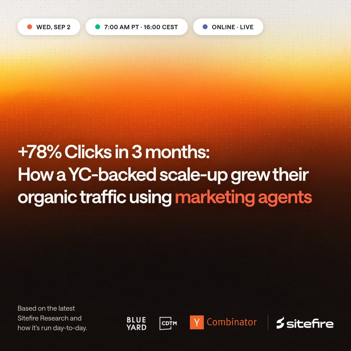 Webinar card: +78% clicks in 3 months, how a YC-backed scale-up grew organic traffic using marketing agents. Wednesday September 2, 16:00 CEST, online and live